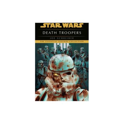 Death Troopers: Star Wars Legends - (Star Wars - Legends) by Joe Schreiber (Paperback)