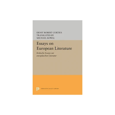 Essays on European Literature - by Ernst Robert Curtius (Paperback)