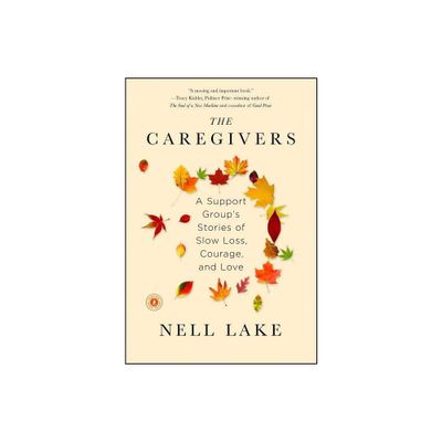 The Caregivers - by Nell Lake (Paperback)