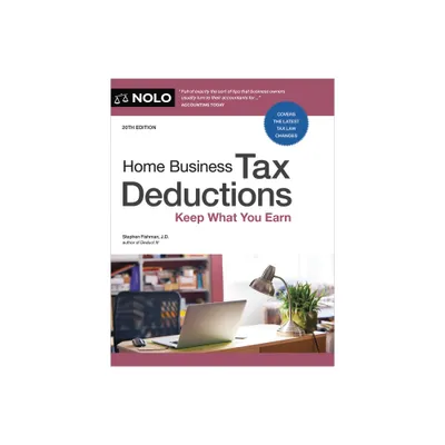 Home Business Tax Deductions - 20th Edition by Stephen Fishman (Paperback)