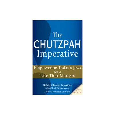 The Chutzpah Imperative - by Edward Feinstein (Paperback)