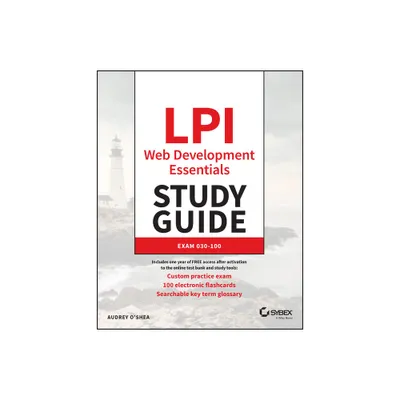 LPI Web Development Essentials Study Guide - (Sybex Study Guide) by Audrey OShea (Paperback)