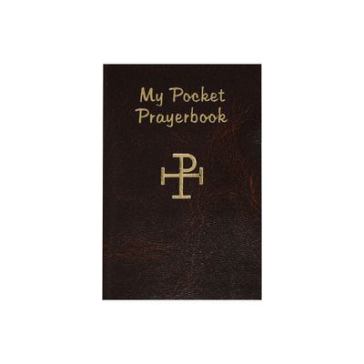 My Pocket Prayer Book - by Lawrence G Lovasik (Paperback)