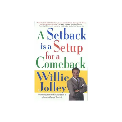 A Setback Is a Setup for a Comeback - by Willie Jolley (Paperback)