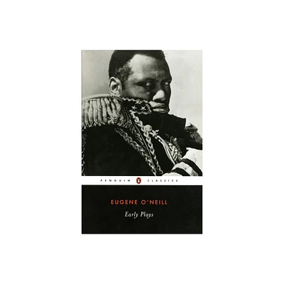 Early Plays - by Eugene ONeill (Paperback)