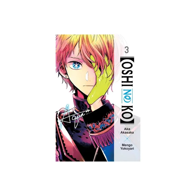 oshi No Ko], Vol. 3 - By Aka Akasaka (paperback) : Target