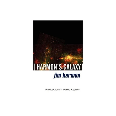 Harmons Galaxy - by Jim Harmon (Paperback)