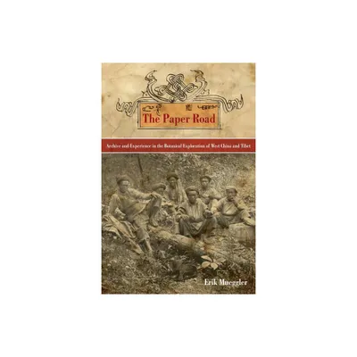 The Paper Road - by Erik Mueggler (Paperback)