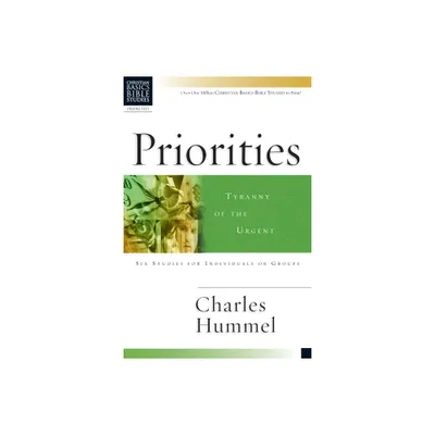 Priorities - (Christian Basics Bible Studies) by Charles Hummel (Paperback)