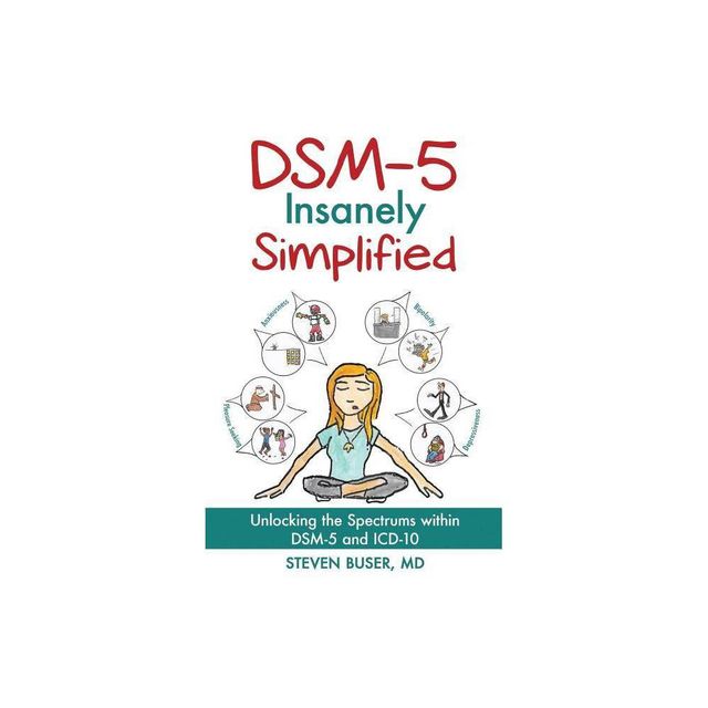 DSM-5 Insanely Simplified - by Steven Buser & Leonard Cruz (Paperback)