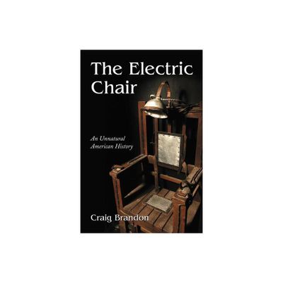 The Electric Chair - by Craig Brandon (Paperback)