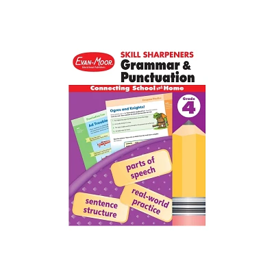 Skill Sharpeners: Grammar & Punctuation, Grade 4 Workbook - (Skill Sharpeners Grammar and Punctuation) by Evan-Moor Educational Publishers