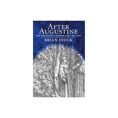 After Augustine - (Material Texts) by Brian Stock (Hardcover)