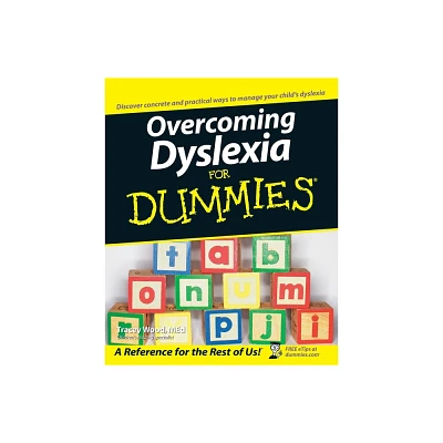 Overcoming Dyslexia For Dummies - by Tracey Wood (Paperback)