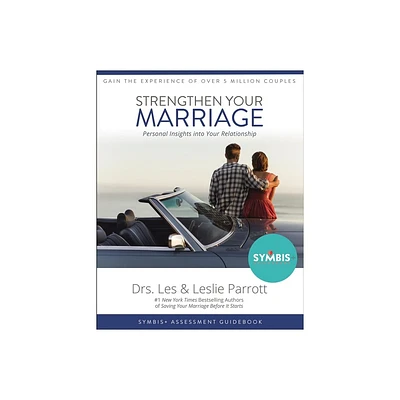 Strengthen Your Marriage - by Les Parrott & Leslie Parrott (Paperback)