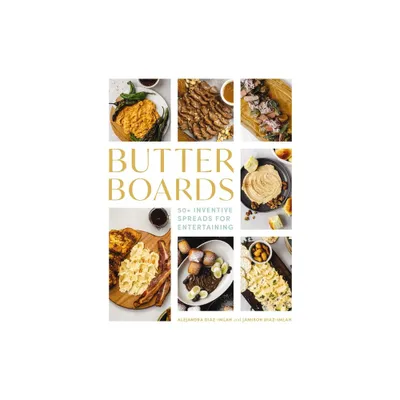 Butter Boards - by Alejandra Diaz-Imlah & Jamison Diaz-Imlah (Hardcover)