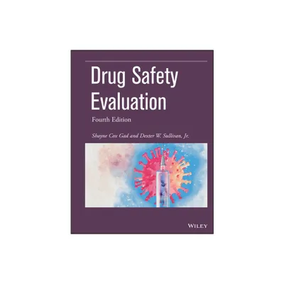 Drug Safety Evaluation - (Pharmaceutical Development) 4th Edition by Shayne Cox Gad & Dexter W Sullivan (Hardcover)