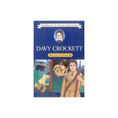 Davy Crockett - (Childhood of Famous Americans (Paperback)) by Aileen Wells Parks (Paperback)