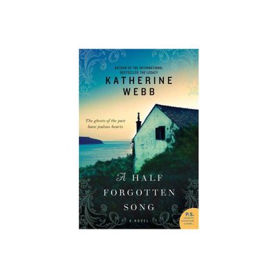 A Half Forgotten Song - (P.S.) by Katherine Webb (Paperback)