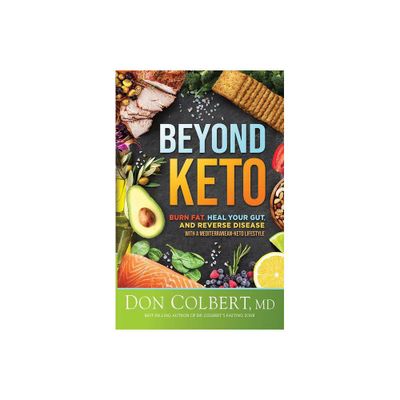 Beyond Keto - by Don Colbert (Hardcover)