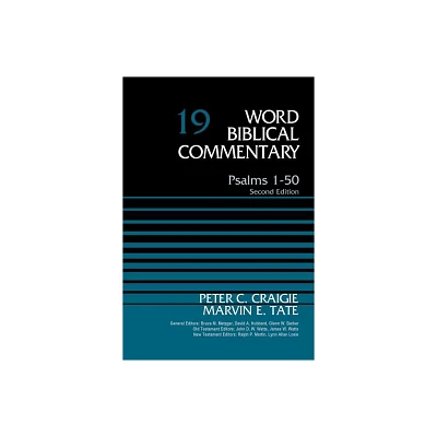 Psalms 1-50, Volume 19 - (Word Biblical Commentary) 2nd Edition by Peter C Craigie & Marvin Tate (Hardcover)