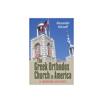 Greek Orthodox Church in America - (Niu Orthodox Christian Studies) by Alexander Kitroeff (Paperback)