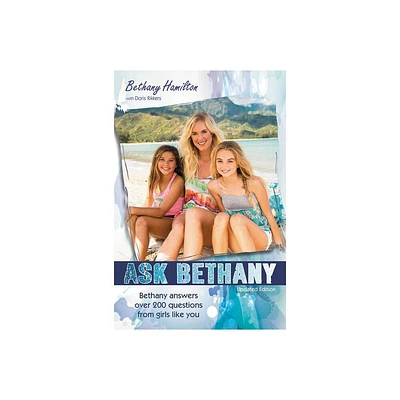 Ask Bethany - (Faithgirlz / Soul Surfer) by Bethany Hamilton (Paperback)