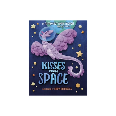 Kisses from Space - by Anna Menon & Keri Vasek (Hardcover)