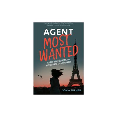 Agent Most Wanted - by Sonia Purnell (Hardcover)
