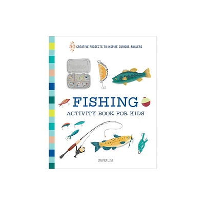 Fishing Activity Book for Kids - (Exploring for Kids Activity Books and Journals) by David Lisi (Paperback)