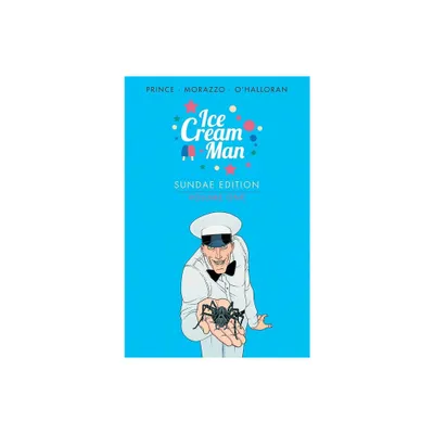 Ice Cream Man: Sundae Edition Book 1 - (The Ice Cream Man) by W Maxwell Prince (Hardcover)