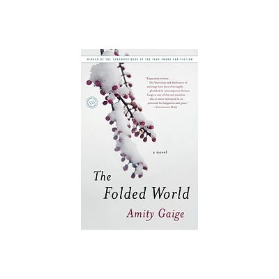 The Folded World - by Amity Gaige (Paperback)