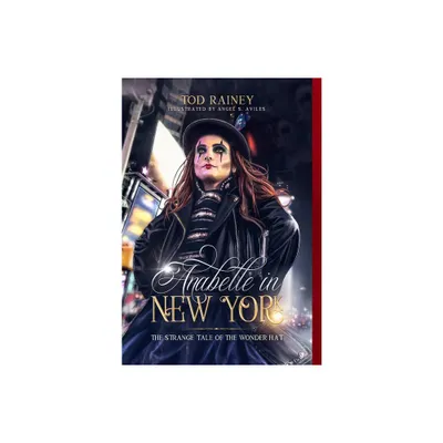 Anabelle in New York - by Tod Rainey (Hardcover)