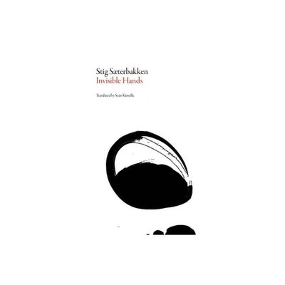 Invisible Hands - (Norwegian Literature) by Stig Sterbakken (Paperback)