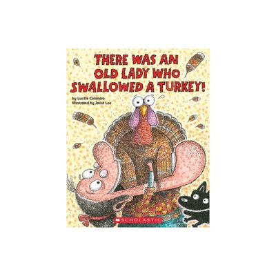 There Was an Old Lady Who Swallowed a Turkey! (Paperback) (Lucille Colandro)