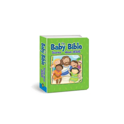 Baby Bible - by Robin Currie (Board Book)