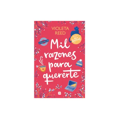 Mil Razones Para Quererte / A Thousand Reasons to Love You - by Violeta Reed (Paperback)