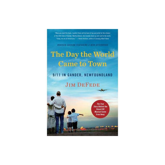 The Day the World Came to Town Updated Edition - by Jim DeFede (Paperback)