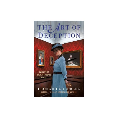 The Art of Deception - (Daughter of Sherlock Holmes Mysteries) by Leonard Goldberg (Paperback)