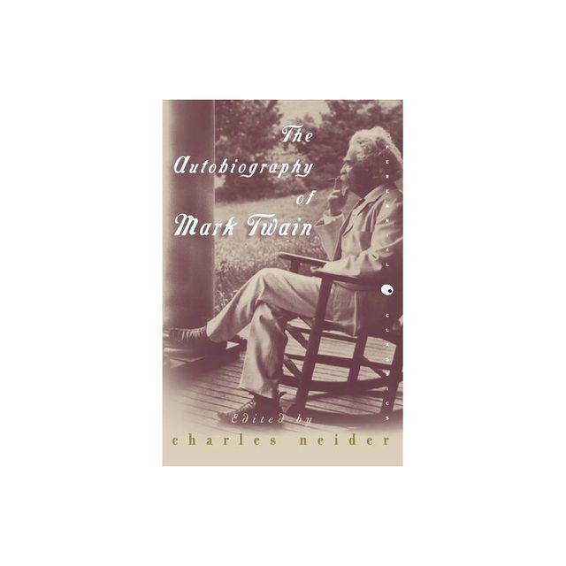 The Autobiography of Mark Twain - (Perennial Classics) (Paperback)