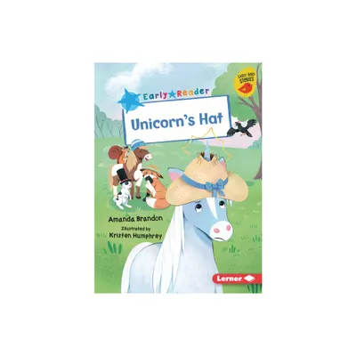 Unicorns Hat - (Early Bird Readers -- Blue (Early Bird Stories (Tm))) by Amanda Brandon (Paperback)