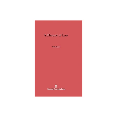 A Theory of Law - by Philip Soper (Hardcover)