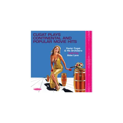 Xavier Cugat & Abbe Lane - Cugat Plays Continental & Popular Movie Hits (CD)