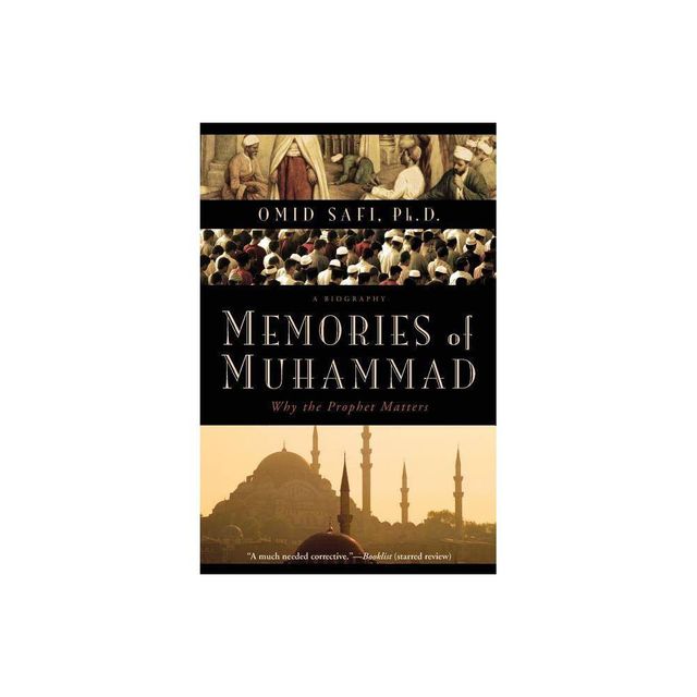 Memories of Muhammad - by Omid Safi (Paperback)