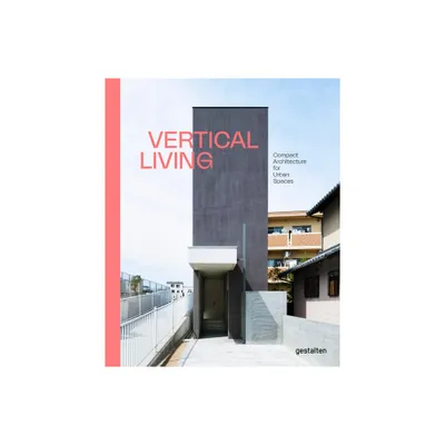 Vertical Living - by Gestalten (Hardcover)