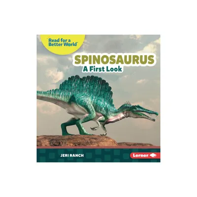 Spinosaurus - (Read about Dinosaurs (Read for a Better World (Tm))) by Jeri Ranch (Paperback)