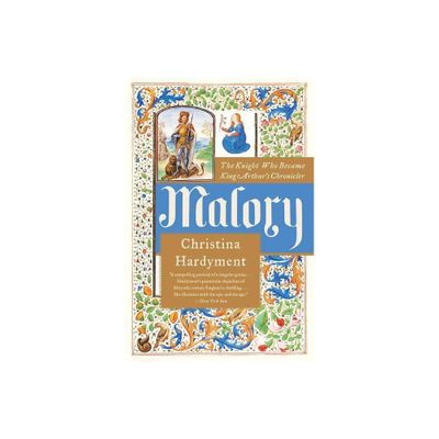 Malory - by Christina Hardyment (Paperback)