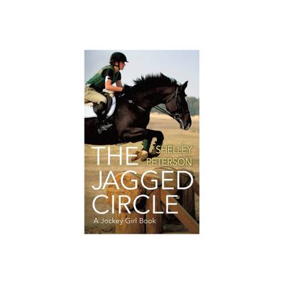 The Jagged Circle - (Jockey Girl) by Shelley Peterson (Paperback)