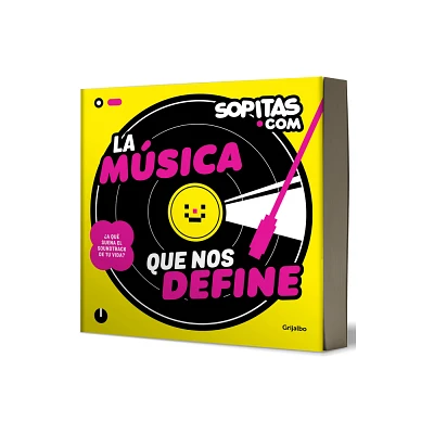 La Msica Que Nos Define / The Music That Defines Us - by De Sopitas (Paperback)