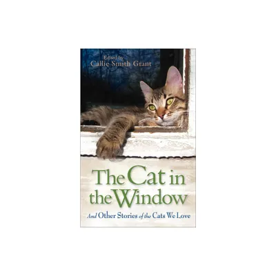 The Cat in the Window - by Callie Smith Grant (Paperback)